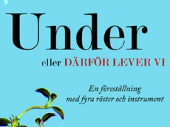 UNDER eller Därför lever vi